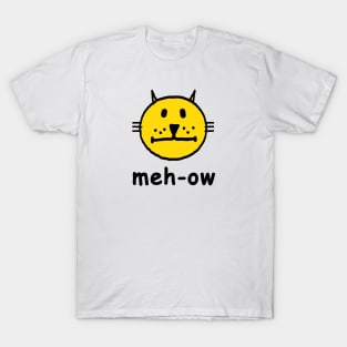 meh-ow T-Shirt